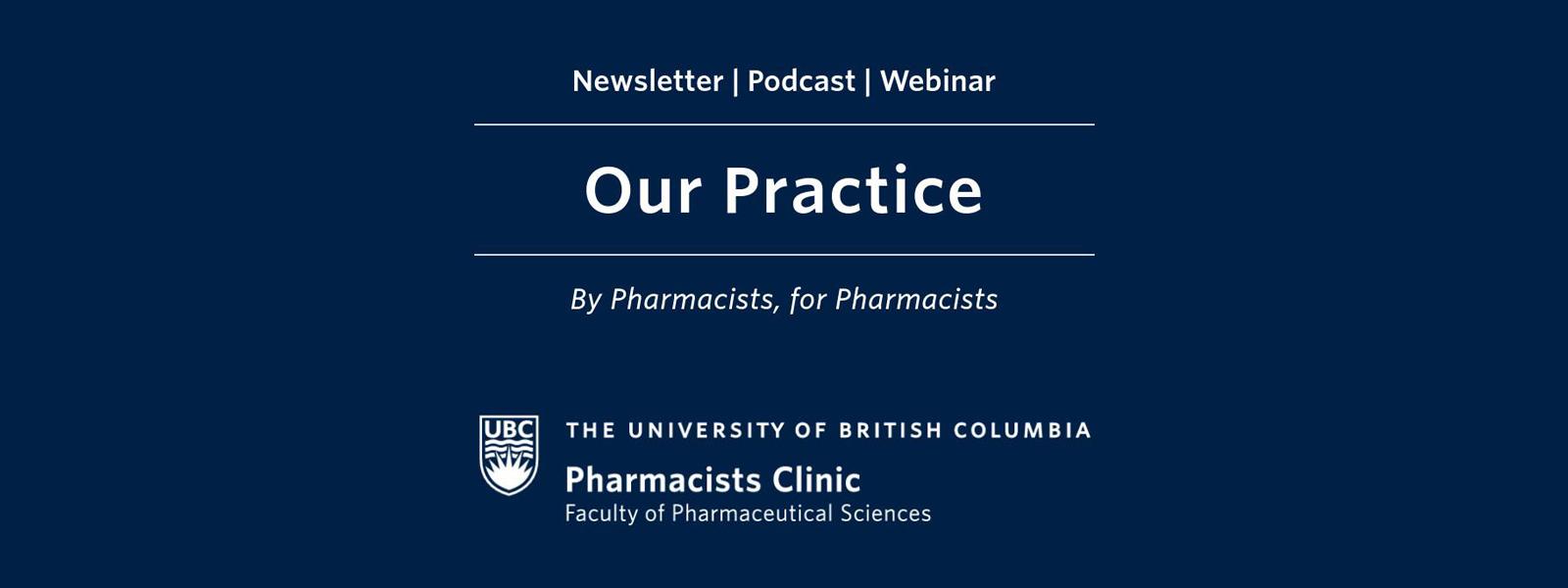 The text "Our Practice: by pharmacists, for pharmacists" on a blue background.