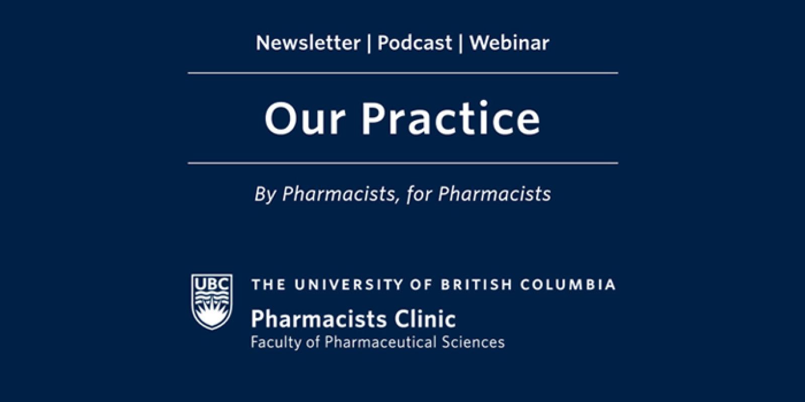 The text "Our Practice: by pharmacists, for pharmacists" on a blue background.