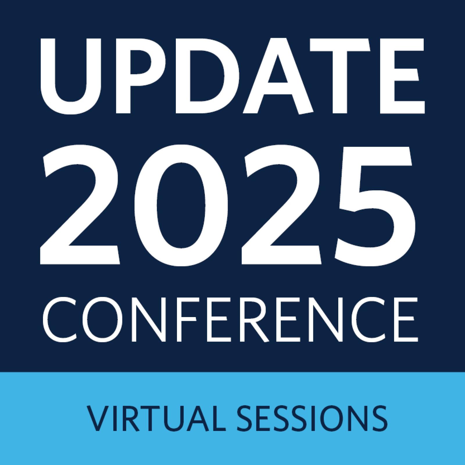 The text "Update 2025 Conference: Virtual Sessions".